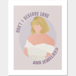 dont I deserve love and jewerly Posters and Art